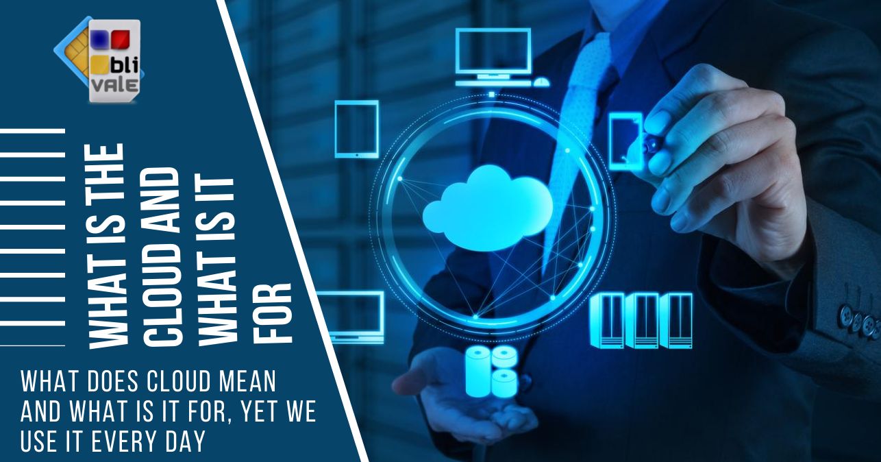 blivale_image_en_what is the cloud_643x337 WHAT IS THE CLOUD AND WHAT IS IT FOR